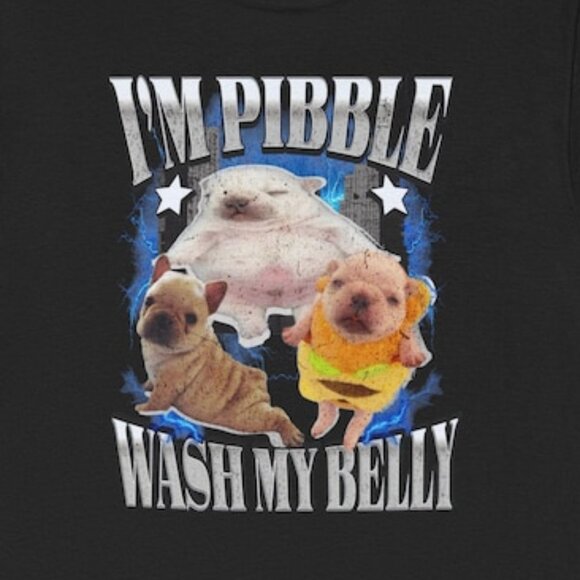 Funny Pibble T Shirt Dog Meme Tee Baby French Bulldog Brainrot Gen Z Meme 170 - Picture 2 of 5
